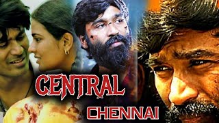 Central Chennai (Vada Chennai) 2020 New South Indian Hindi Dubbed Movie | Danush,Aiswarya Rajesh |