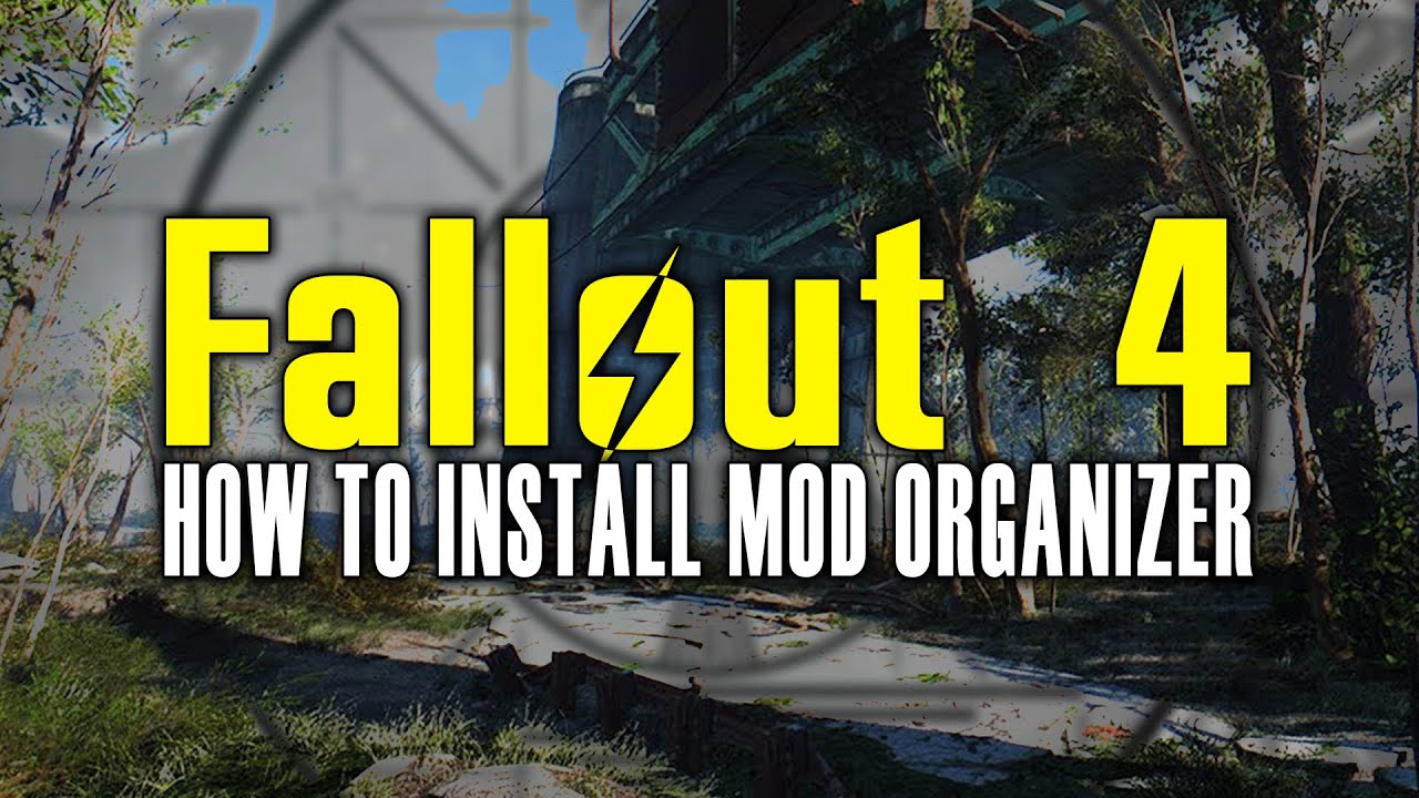 How To Install Mod Organizer 2 0 4 For Fallout 4 Youtube