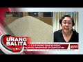 Pag-angkat ng 1.3-M metric tons ng bigas, pinag-aaralan ng Department of Agriculture | UB