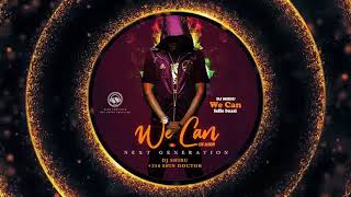 Dj Shiru -  We can [Official Audio]  ft Feffe bussi 2021