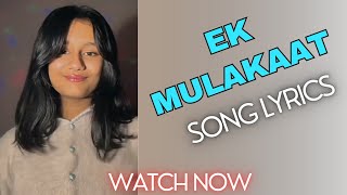Ek mulakaat jaroori song lyrics 🎶// singer Arunima sharma 💕@arunima_sharma_1.4.3