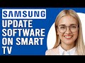 How To Update Software On Samsung Smart TV (How Do I Manually Update Software On Samsung Smart TV?)