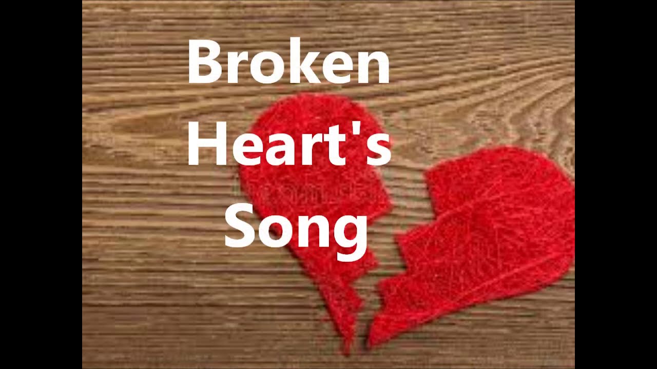 Sad Song - Broken Heart's Song - YouTube