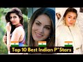 Top 10 Best Indian Prnstars in 2024