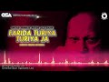 farida turiya turiya ja ustad nusrat fateh ali khan complete full version osa worldwide