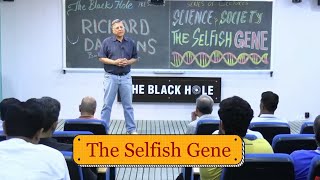 The Selfish Gene | Lecture 5: Science and Society Series