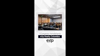 Recap - I Congreso Inmobiliario eXp Realty Colombia