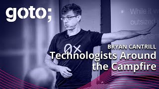 Social Audio as a Vector For Engineering Wisdom • Bryan Cantrill • GOTO 2023