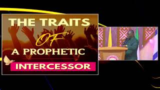 The Traits Of A Prophetic Intercessor || Pastor Isaac Waithaka