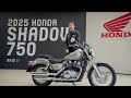 2025 New  Honda Shadow 750 REVEILED  – Classic Cruiser Reimagined for the Modern Rider