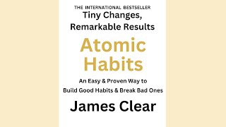 Atomic Habits by James Clear | Full Audiobook | Self help book