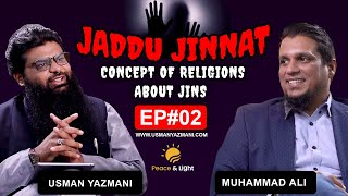 Jinns \u0026 Black Magic in Religion: A Deep Dive with Usman Yazmani \u0026 Muhammad Ali (YouthClub) Episode2