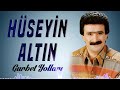 Hüseyin Altın - Gurbet Yolları