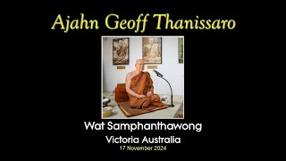 Ven.Ajahn Geoff Thanissaro.  Q&A  at Wat Samphanthawong Lara, Vic, Australia