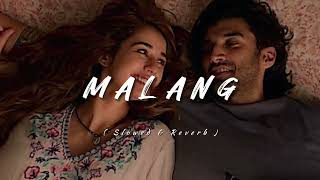 Malang ( Titel Track ) ❤️ | LoFi Song ✨ | Malang | Slowed and Reverb Song..