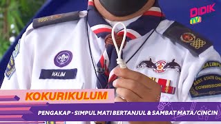 Kokurikulum (2021) | Pengakap - Simpul Mati Bertanjul & Sambat Mata/Cincin