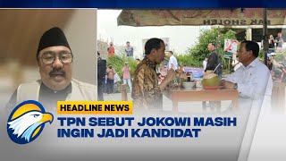 TPN Ganjar-Mahfud: Jokowi Masih Ingin Jadi Kandidat