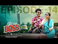 A Date With Boss || Season 2 || Episode - 14 || Ravi Siva Teja || Viraajitha || Infinitum Media