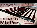 Photontek XT 1000W CO2 PRO PAR Test & Review