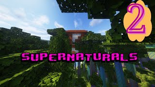 Building a tiny base! - Supernaturals EP1