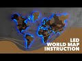 LED WORLD MAP INSTRUCTION