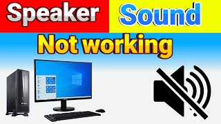 Speaker sound problem pc || windows 10 sound not working ||  computer sound problem