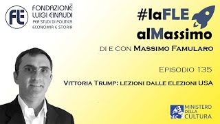 #LaFLEalMassimo - Vittoria Trump: lezioni dalle elezioni USA