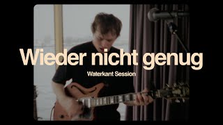 Michèl von Wussow -  Wieder nicht genug (Waterkant Session)