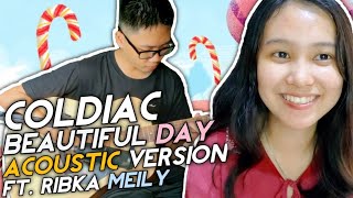 COLDIAC - BEAUTIFUL DAY | Acoustic Version Cover ft. Ribka Meily