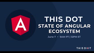 State of Angular Ecosystem