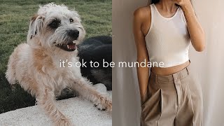 mundane vlog | focusing on the mundane aspects of life