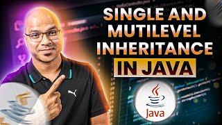 #49 Single and Multilevel inheritance in java