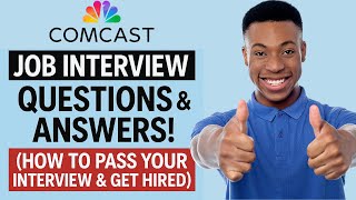 Comcast Interview! (Top Questions & Expert Answers Revealed)