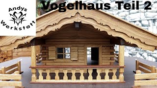 Wie geht das? Vogelhaus bauen - Die schönste Vogelvilla 😍 Teil 2