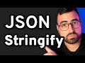 Let's Unpack JSON Stringify