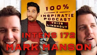 INTENS 172: Mark Manson is kritisch over de zelfhulp industrie