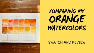 My Orange Watercolors | Schminke, Rembrandt, Maimeri, Rosa Gallery, Lukas | full swatch & review