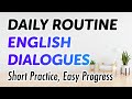 Daily Routine English Conversation in 70 Minutes: Short Practice, Easy Progress