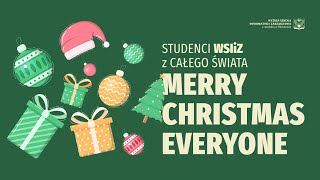 Międzynarodowi studenci WSIiZ: Merry Christmas Everyone