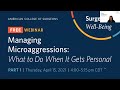 Managing Microaggressions: What to Do When It Gets Personal Webinar Series - Part 1