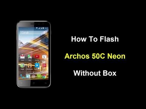 How To Flash Archos 50C Neon How To Flash Archos 50C Neon