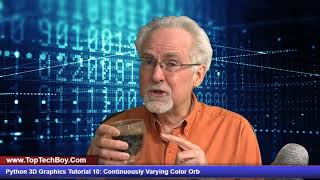Python 3D Graphics Tutorial 10: Program for Orb With Continuously Varying Color Rainbow