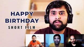 Happy Birthday - Horror Thriller Short Film | Sathiesh Suyambudhasan