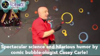 BubbleMania: Science, Art \u0026 Comedy! Live Shows