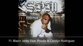 When Devils Strike SPM (South Park Mexican) 11. Blazin Janey Feat. Powda & Carolyn Rodriguez