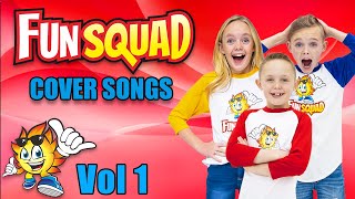 Fun Squad Cover Songs Music Video Compilation! (Volume 1)