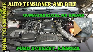 FORD RANGER, EVEREST 2016-2020 Gumagaralgal Ang andar Ng makinahow to replace auto tensioner at belt