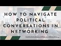 Ken Schreiner on Political Conversations in Networking