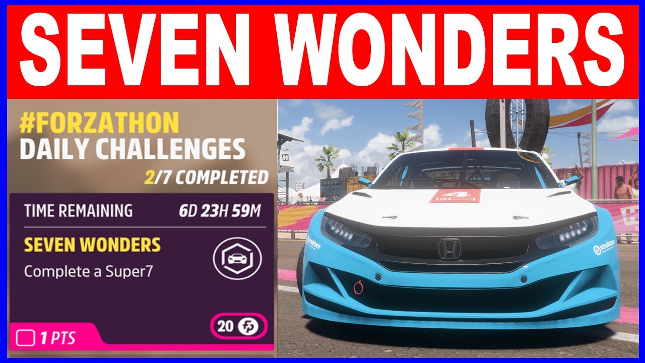 Forza Horizon 5 SEVEN WONDERS Forzathon Daily Challenges Complete ...