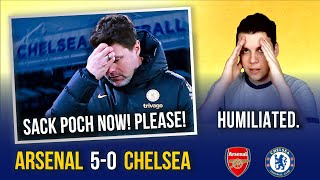 ARSENAL 5-0 CHELSEA | SACK POCHETTINO NOW! PLEASE! | HUMILIATED, EMBARRASSED & DESTROYED!